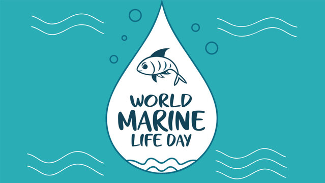 World Marine Life Day: Teal and White Illustrated Graphic Featuring a Single Fish Inside a Water Drop, Minimalist Design, Celebratory Mood, Sustainable Ocean Conservation Theme. - Powered by Adobe