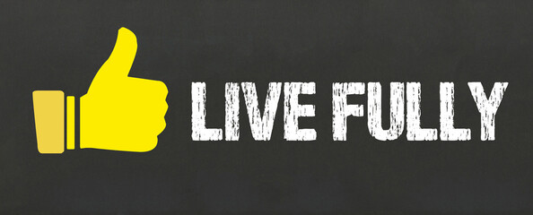 Live Fully	
