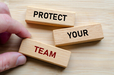 Protect your team message displayed clearly, representing the leadership duty to shield, defend, and support those under their guidance