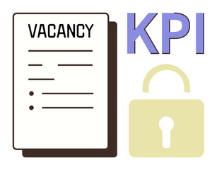 Job vacancy listing form, beige lock representing data security, KPI word signifying key performance indicators. Ideal for recruitment, HR, data privacy, performance measures, employment policies