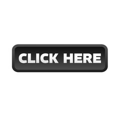 Click here, black rectangular 3D button - vector illustration