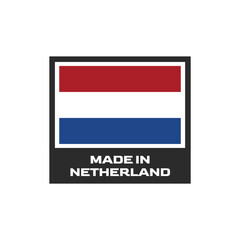 Modern vector label “Made in Netherlands” with Dutch national flag