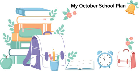 October school plan template with books, backpack, calendar and stationery for students and teachers