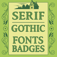 Fototapeta premium Illustration showcasing serif gothic fonts and badges with a house on a hill and floral borders