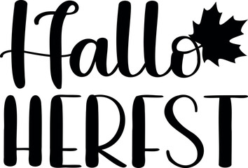 "Hallo Herfst" quote in Dutch, translated Hello Autumn. Autumn vector lettering.