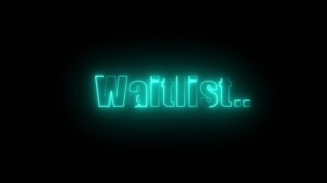 Animated Neon glowing waitlist speech icon on black background.4k video footage.