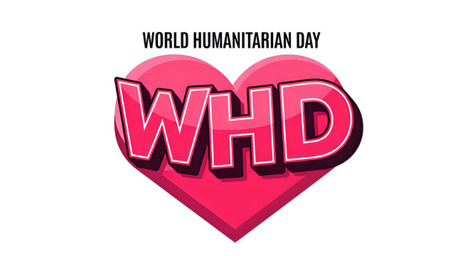 World humanitarian day with whd text on pink heart shape against a white background illustration