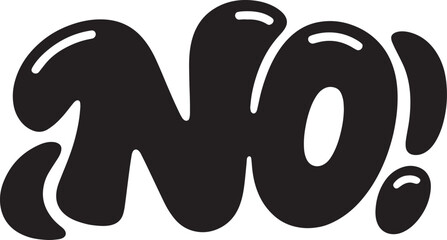 NO Hand-drawn Style text Graphic black silhouette vector, Simple silhouette Design vector icon with Transparent background. A bold, stylized font text.