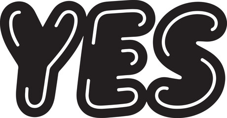 YES Hand-drawn Style text Graphic black silhouette vector, Simple silhouette Design vector icon with Transparent background. A bold, stylized font text.