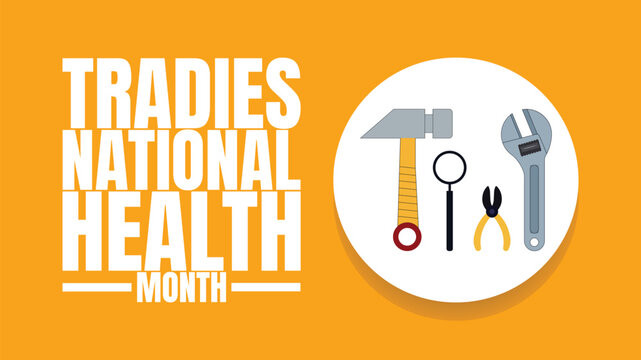 Tradies National Health Month Designs, Tools, Safety and Wellness Graphics