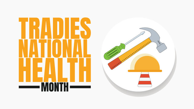 Tradies National Health Month Designs, Tools, Safety and Wellness Graphics