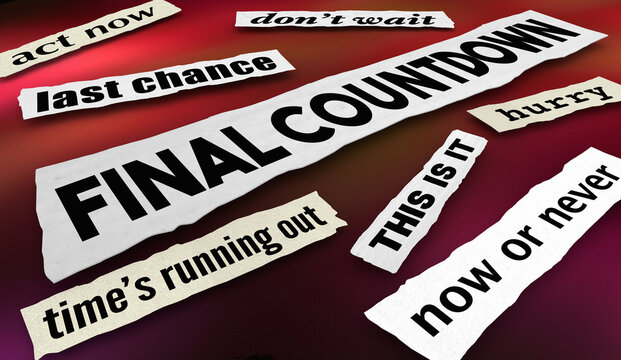 Final Countdown News Headlines Urgent Reminder Deadline Soon Act Now 3d Illustration