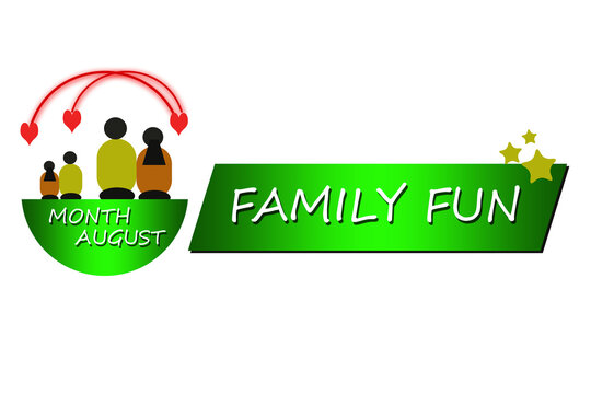 family fun month ,celebrated annual in August extra fun and activities. - Powered by Adobe
