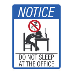 Notice sign no sleeping allowed in the ofice, symbolizing discipline, productivity, and professional behavior