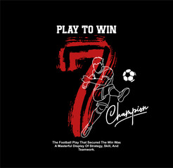 SOCCER  Play To Win design sport vector illustration