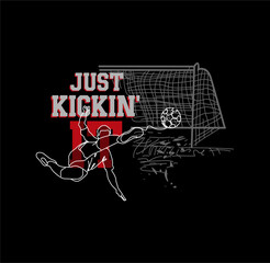 Soccer Just Kick in' it sport design vector illustration