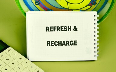 The REFRESH AND RECHARGE concept phrase. The concept of beauty and health
