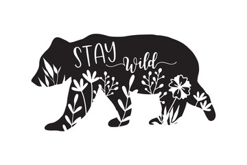 Stay Wild Bear Silhouette Camping Nature Adventure Quote Design  