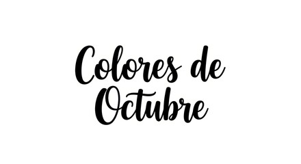 Obraz premium Colores de octubre: elegant handwriting on white background