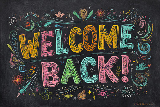 Chalkboard-style illustration with bold, colorful text reading Welcome Back, surrounded by playful school-themed doodles, swirls, and decorative accents