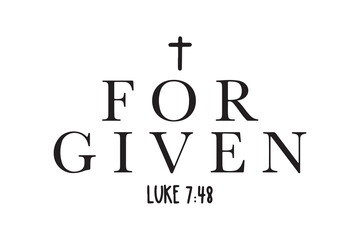 Forgiven Luke 7:48 Bible Verse Christian Faith SVG Quote Typography Design
