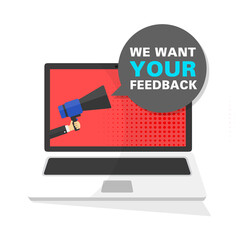 Megafono con mano. Sfondo dello schermo del computer notebook per laptop. Vogliamo il tuo feedback nella bolla vocale. Illustrazione  illustrazioni