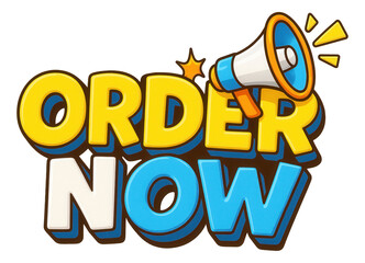 Bold cartoon-style bubble with ORDER NOW text and megaphone, dynamic sale promotion on transparent background.
