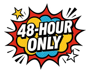 Comic-style sticker shaped like an explosion with "48-HOUR ONLY" for dynamic retail promo on transparent background.