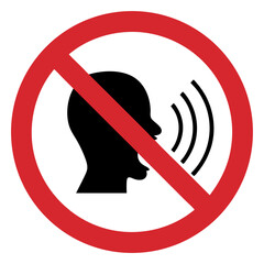 Shouting loudly is prohibited