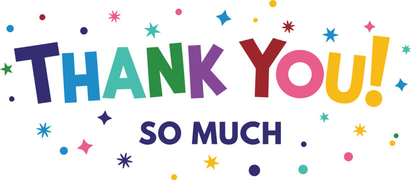 Colorful thank you so much message with stars and dots on white back