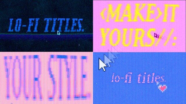 LoFi Glitch Titles