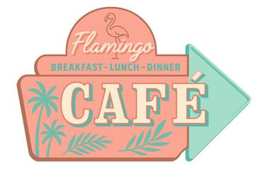 The Flamingo Cafe sign showcases a retro design with a tropical vibe, promoting breakfast, lunch, and dinner. Modern flat vector sticker label with icon and badge style, transparent background