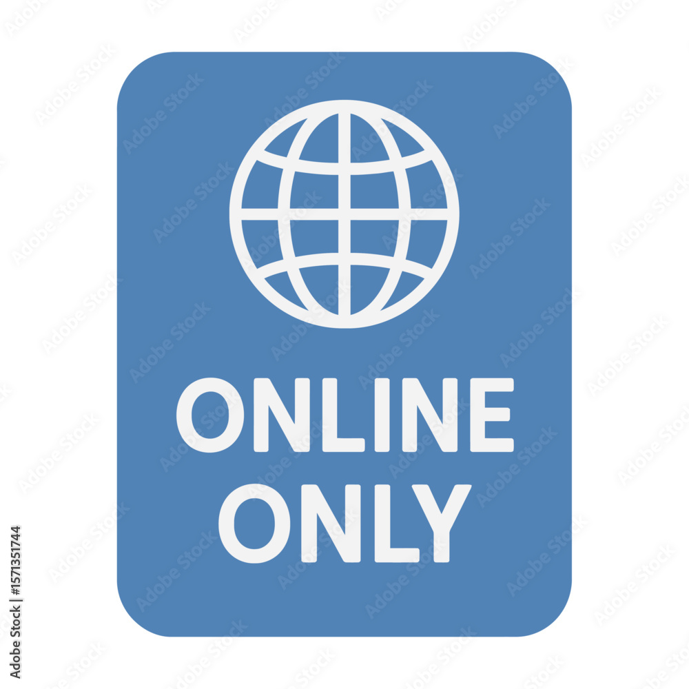 Fototapete This image showcases a blue icon displaying a globe and the words Online Only Modern flat vector sticker label with icon and badge style, transparent background.