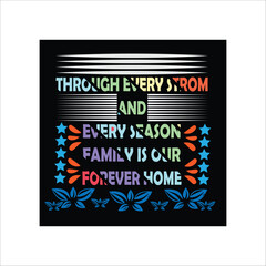 TYPOGRAPHY T-SHIRT DESIGN, FAMILY IS VERY AFFECTION AND LOVEABLE