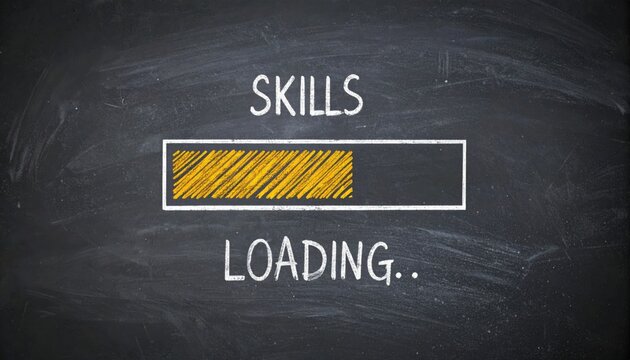 Progress bar sketched on a chalkboard with the words 'skills loading' symbolizing ongoing personal development, career growth, and continuous learning