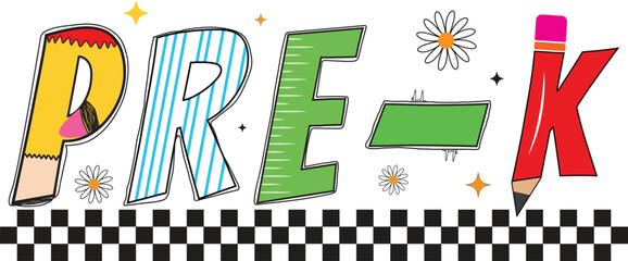 PRE-K T-Shirt Design &ndash; Fun and Colorful School Typography with Pencil, Flowers, and Checker Pattern