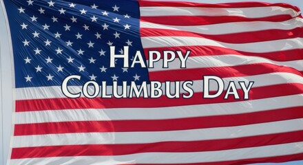 Happy Columbus Day Celebration and Patriotic Greetings