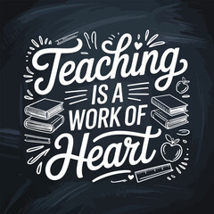 Obraz premium Chalkboard Teaching Quote with Books Apples and Ruler