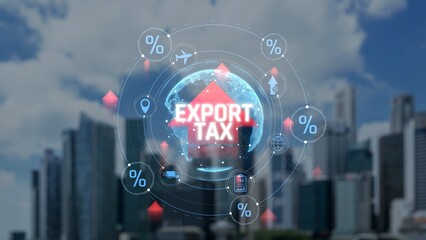 Global Export Tax Concept with City Skyline in Background and Financial Elements Representing...