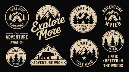 Fototapeta premium Forest and Mountain Badge Set with Camping Quotes, Outdoor Symbols, Hiking Elements for Travel Gear, T-Shirt Art, Stickers, Adventure Design, Wilderness Lifestyle Graphics