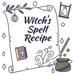 Illustration of a witch's spell recipe on a scroll with a cauldron, book, and hourglass, and decorative elements