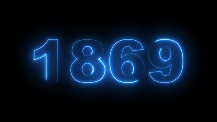1869 neon line text. Abstract 1869 neon text animation, Glowing neon number text background. video animation . important year, important date 1869. Educational mathematics 1869 animation.