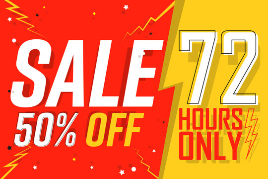 72 hours only. Promo 50% off. Sale poster 