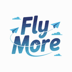 Fototapeta premium Fly more text with paper airplanes and clouds in a gradient blue color scheme representing travel and adventure