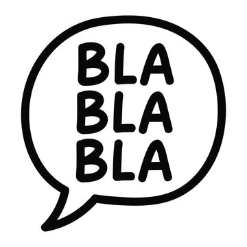 Bla bla bla speech bubble icon. Hand-drawn doodle style vector for comic design, humor, and chat illustrations. Isolated.