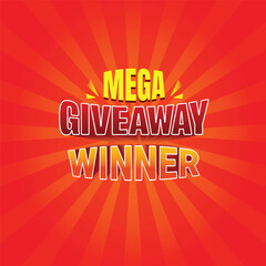 Mega Giveaway winner social media template, Vector illustration, Giveaway winner announcement social media post banner with spark red background. Giveaway mnemonic.