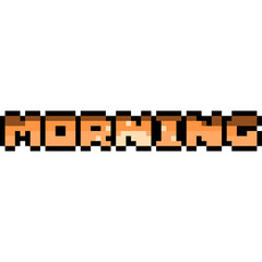 Pixel Cartoon Morning Word.