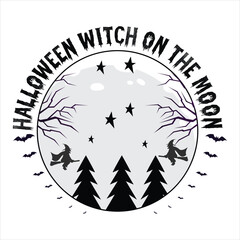 Halloween Witch On The Moon  Fanny Halloween T-shirt Design