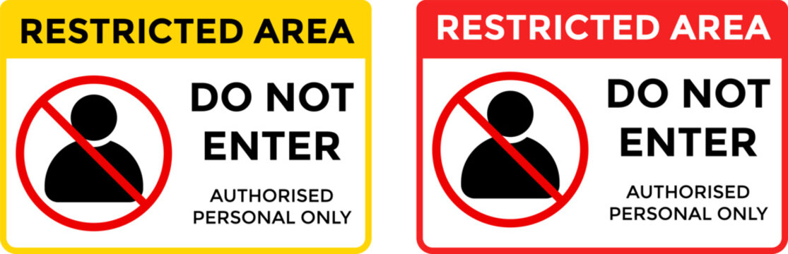 Restricted area authorized personnel only sign. printable warning sticker. authorized personnel only. private property warning limit access signboard
