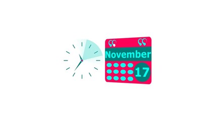 November month 17 date calendar icon and cyan color clock 4k illustration. Digital calendar month concept design on White background.
